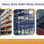 Heavy Duty Pallet Racks Manufacturers - Sahay Racks